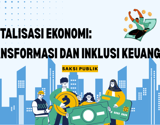 Digitalisasi Ekonomi: Transformasi dan Inklusi Keuangan