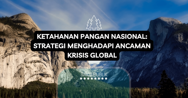 Ketahanan Pangan Nasional Strategi Menghadapi Ancaman Krisis Global
